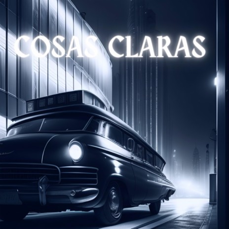 Cosas Claras ft. Kalifornia hood, GBZz & Matheo Quijano | Boomplay Music