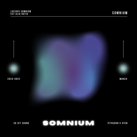 Somnium ft. 4yeN | Boomplay Music