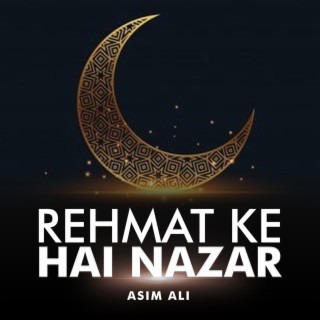 Rehmat Ke Hai Nazar