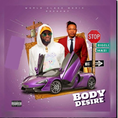 Body desire ft. Superstar Maxi