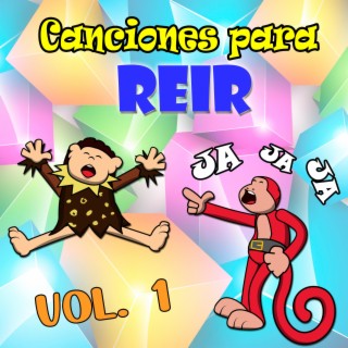 Canciones Para Reir, Vol. 1