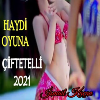 Haydi Oyuna Çiftetelli