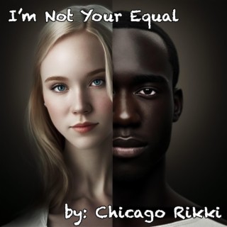 I'm Not Your Equal (v2023)