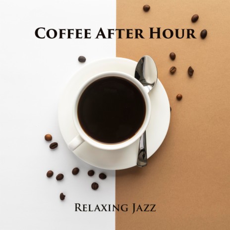 Coffee After Hour | Boomplay Music