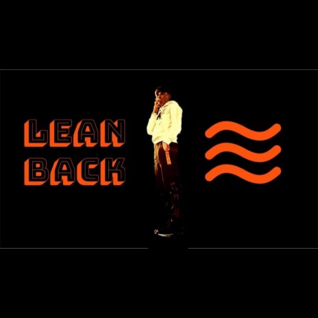 Lean Back | Boomplay Music