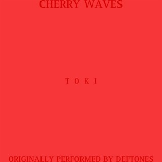 CHERRY WAVES