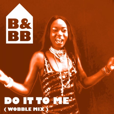 Do It To Me (Wobble Mix) | Boomplay Music