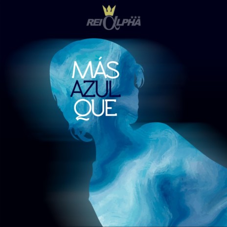 Más Azul Que... | Boomplay Music