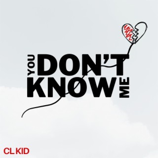 You Don't Know Me lyrics | Boomplay Music