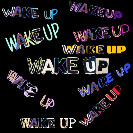 WAKE UP ! | Boomplay Music