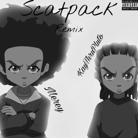 Scatpack (Remix) ft. KayThruPluto | Boomplay Music