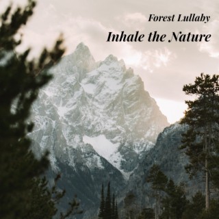 Inhale the Nature