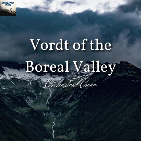 Vordt of the Boreal Valley (Orchestral Cover) | Boomplay Music