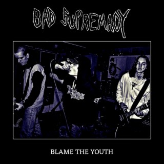 Blame The Youth