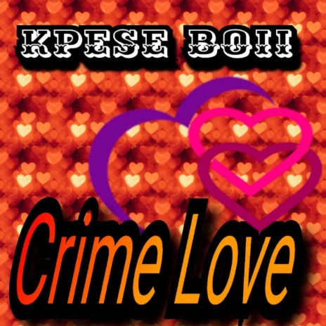 Crime Love | Boomplay Music