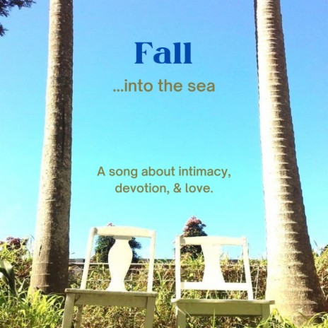 Fall...into the Sea | Boomplay Music