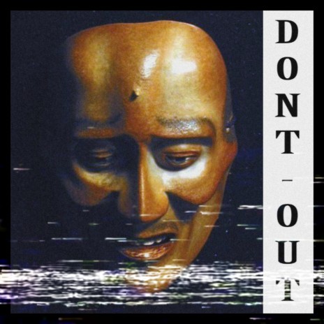 Don't Out | Boomplay Music