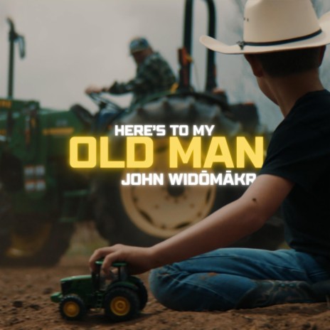 Here's To My Old Man | Boomplay Music