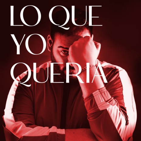 Lo Que Yo Queria | Boomplay Music