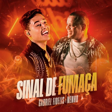 Sinal De Fumaça ft. Nenho | Boomplay Music