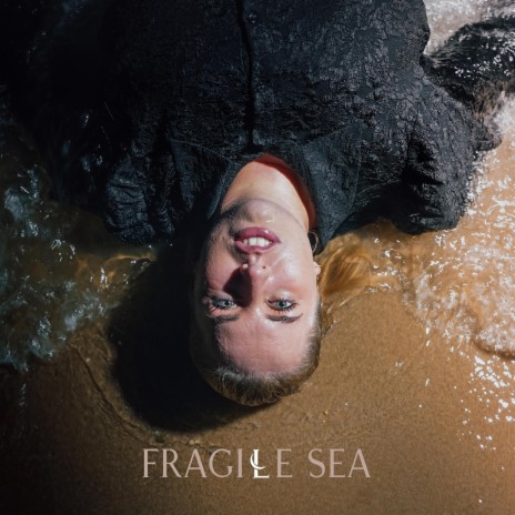 Fragile Sea (Remastered) | Boomplay Music
