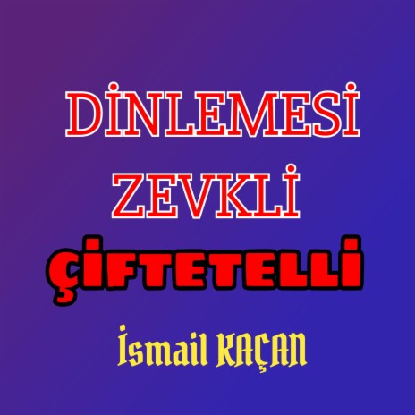 Dinlemesi Zevkli Çiftetelli | Boomplay Music