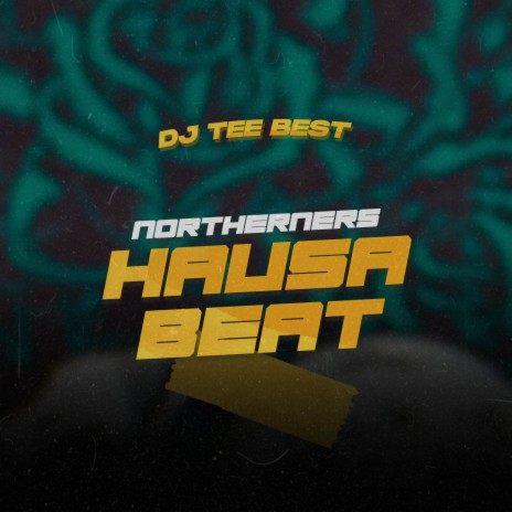 Hausa Northerners Beat | Boomplay Music