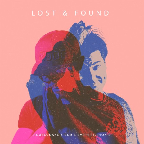 Lost & Found ft. Boris Smith & Rion S | Boomplay Music