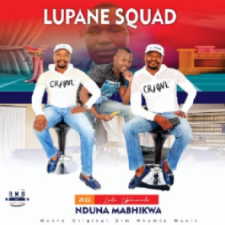 Lala uphumule Nduna Mabhikwa ft. Lupane Squad | Boomplay Music