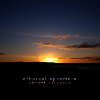 Sunset Serenade (Ethereal Ephemera)