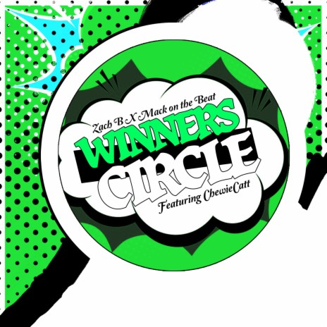 Winners Circle ft. Mack on the Beat & ChewieCatt
