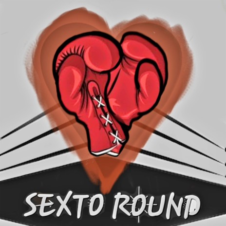 Sexto round | Boomplay Music