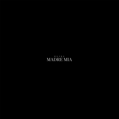 Madre Mia | Boomplay Music