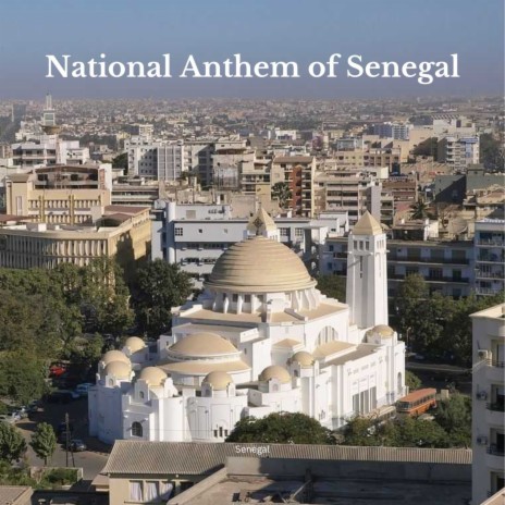 National Anthem of Senegal | Boomplay Music