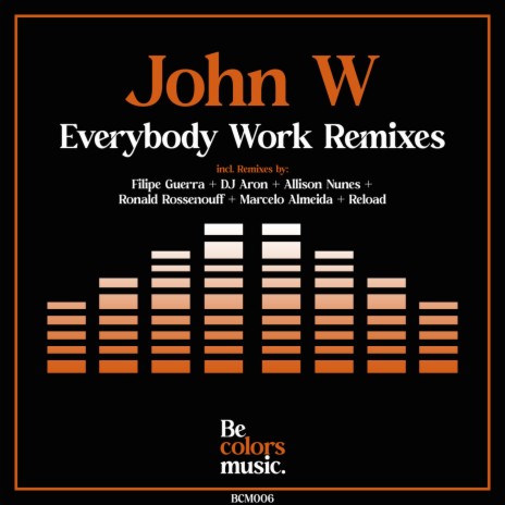 Everybody Work (Original Mix) | Boomplay Music