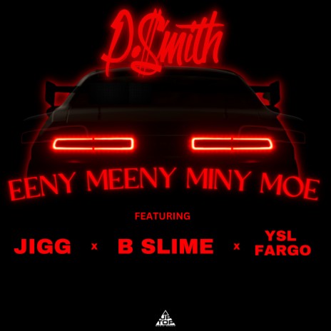 Eeny Meeny Miny Moe ft. ysl fargo, Bslime & Jigg | Boomplay Music