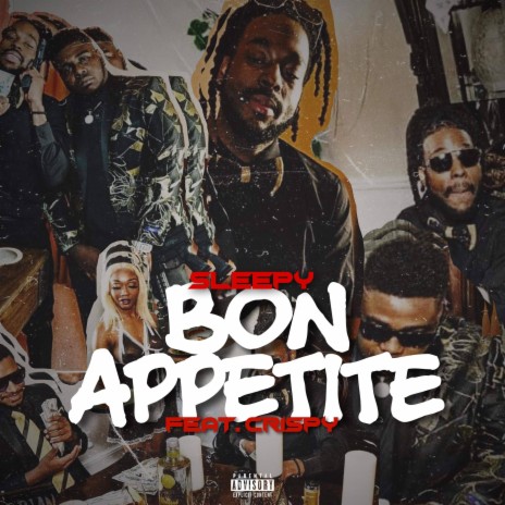 Bon Appetit ft. Crispy | Boomplay Music