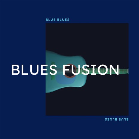 Blues Fusion
