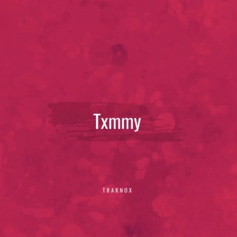 Txmmy | Boomplay Music