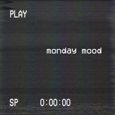 Monday Mood | Boomplay Music