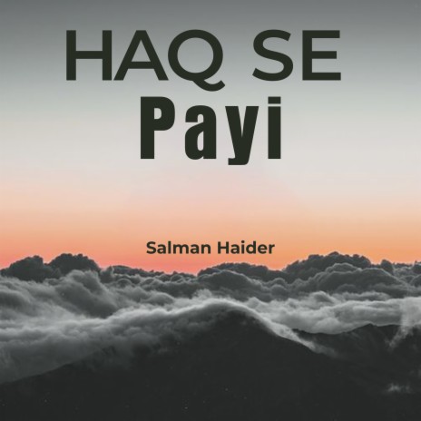 Haq Se Payi | Boomplay Music