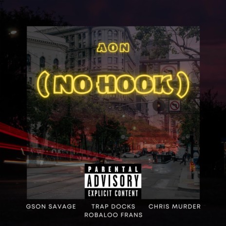 No Hook. ft. Robaloo Frans, Trap Docks & Chris Murder | Boomplay Music