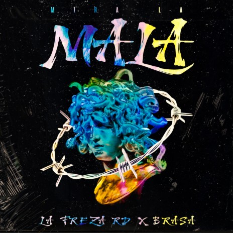 Mira La Mala ft. Brasa | Boomplay Music