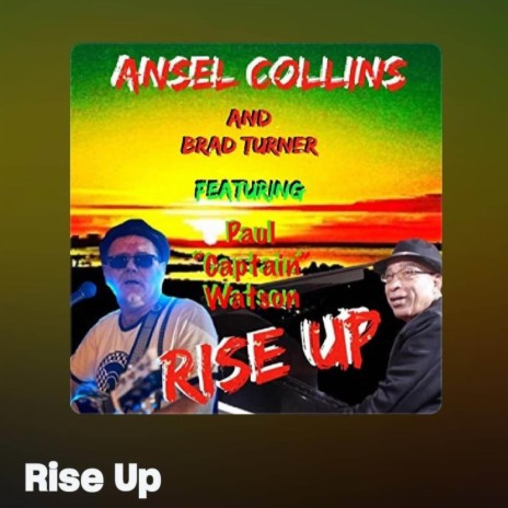 Rise Up ft. Ansell Collins & Brad Turner | Boomplay Music