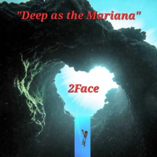 Deep As The Mariana lyrics | Boomplay Music