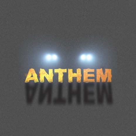 ANTHEM | Boomplay Music