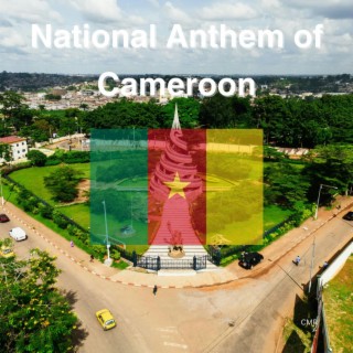 National Anthem of Cameroon