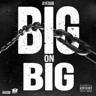 Big on Big lyrics | Boomplay Music