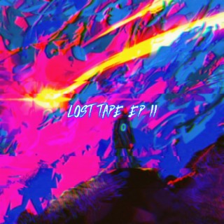 LOST TAPE EP II
