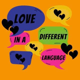 Love in a Different Language